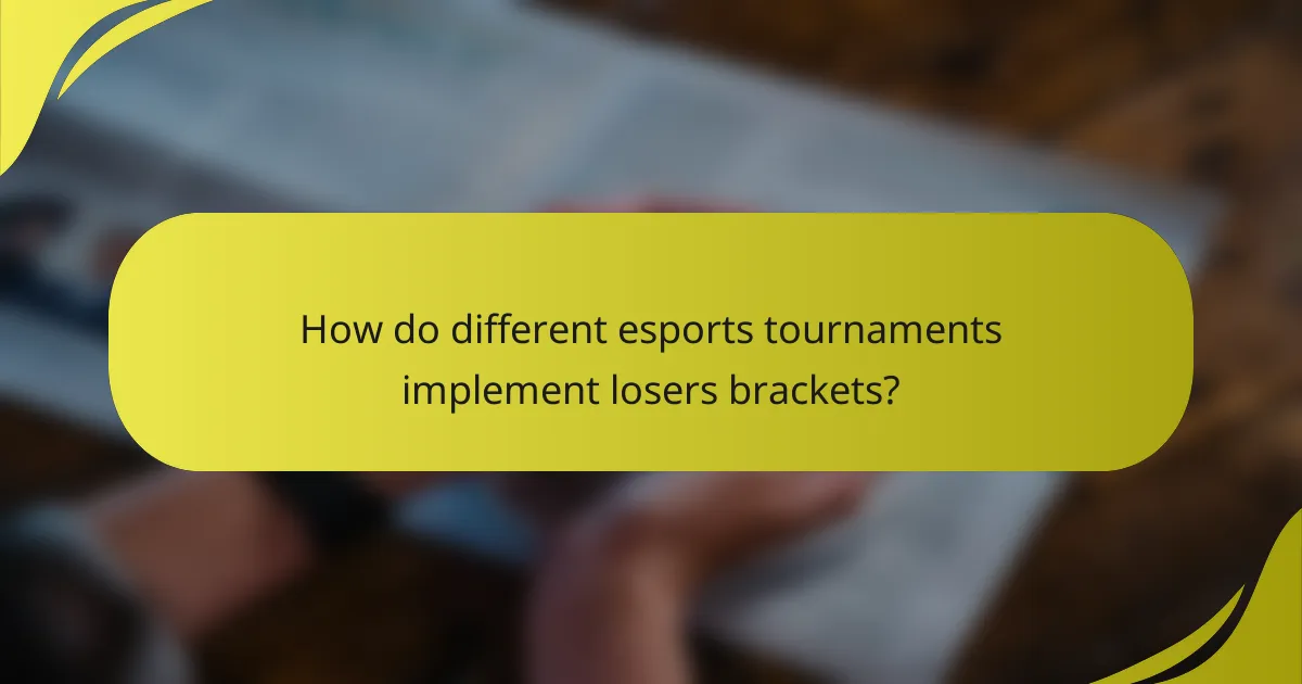 How do different esports tournaments implement losers brackets?