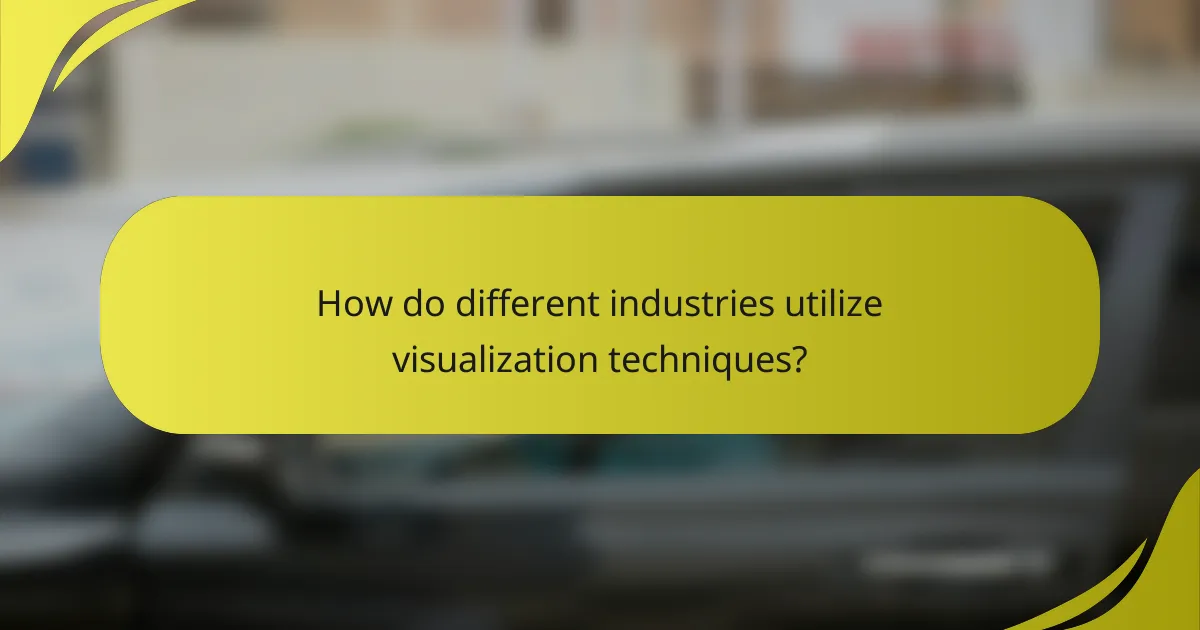 How do different industries utilize visualization techniques?