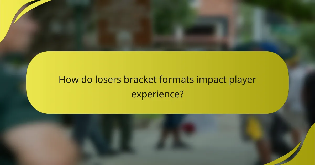 How do losers bracket formats impact player experience?
