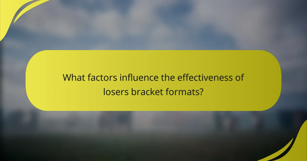 What factors influence the effectiveness of losers bracket formats?