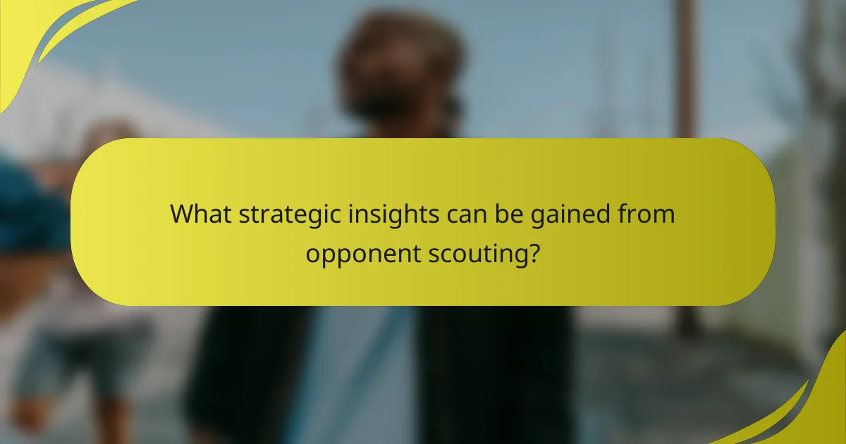 What strategic insights can be gained from opponent scouting?