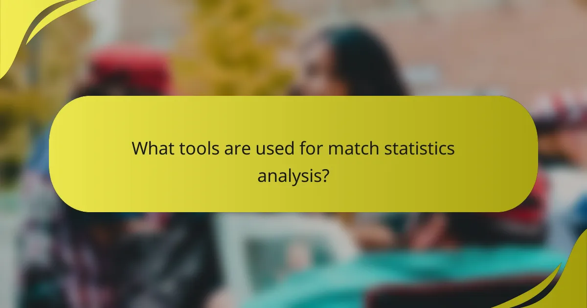 What tools are used for match statistics analysis?